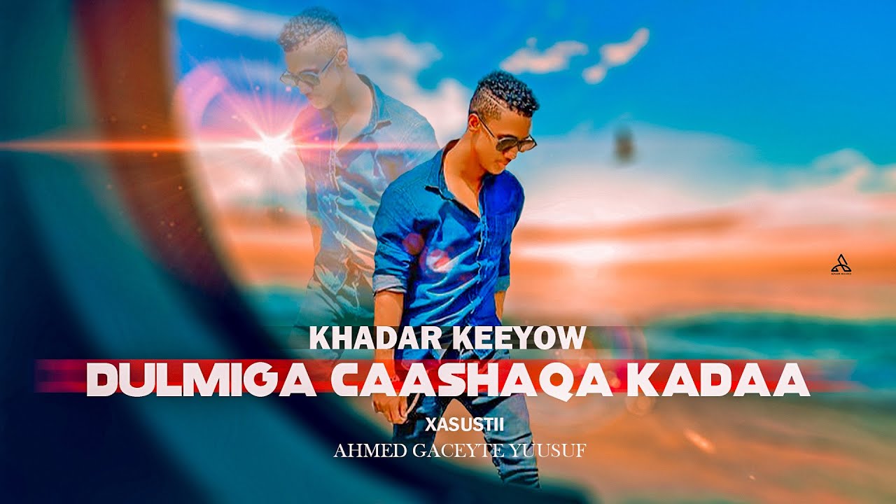 Khadar Keeyow - Dulmiga Caashaqa Ka Daa  (Official Audio)