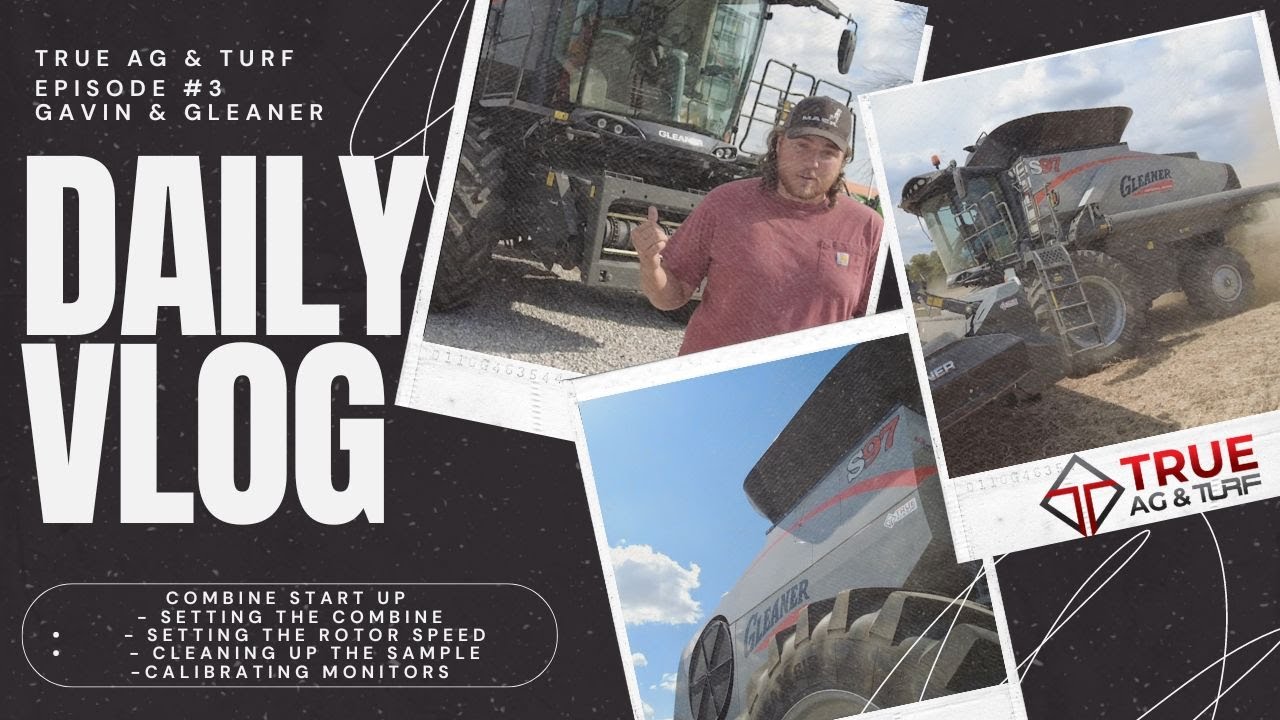 Gavin & Gleaner Episode #3 - WHY choose Gleaner?  Starting Up, Setting the Rotor & Machine