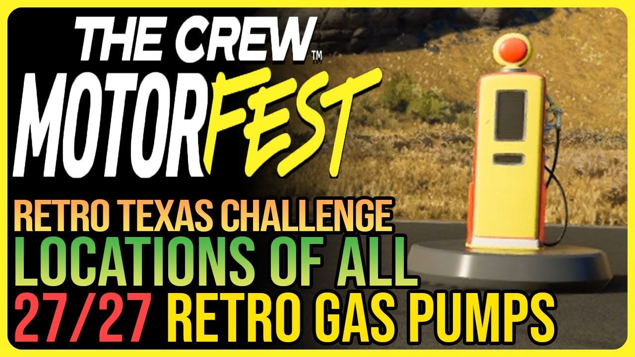 All 27 Retro Gas Pumps The Crew Motorfest - Retro Texas Challenge