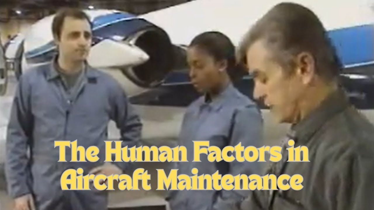 The Human Factors in Aircraft Maintenance
