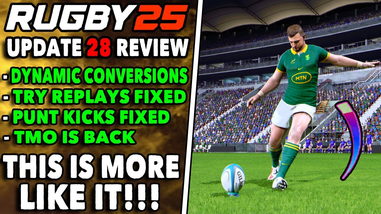 RUGBY 25 Update 28 Review - Dynamic Conversions, Fixed Punts, Contested Catch - Thoughts & Feedback