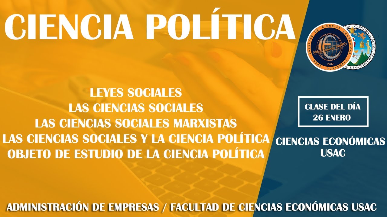 CIENCIA POLÍTICA / CLASE 26 DE ENERO / ECONÓMICAS USAC /