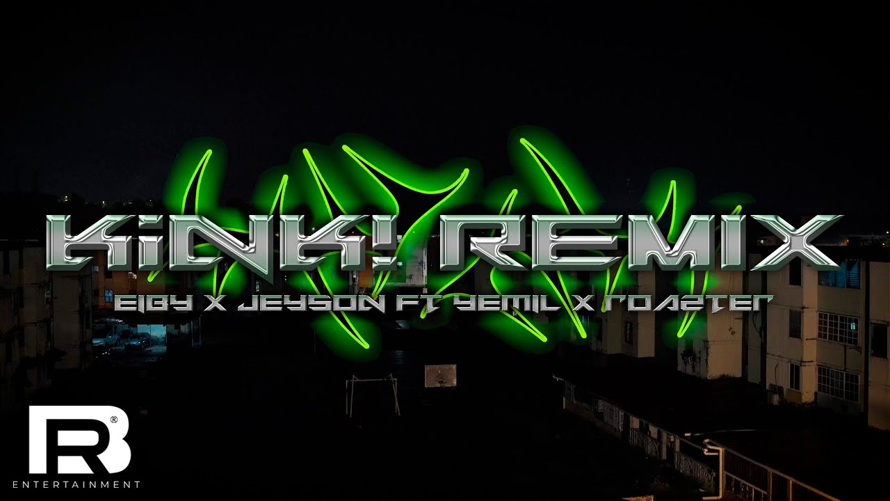 Eiby - K¡nk! (Remix) x Jeyson x Yemil x Roazter x Real Boss Entertainment (Video Oficial)
