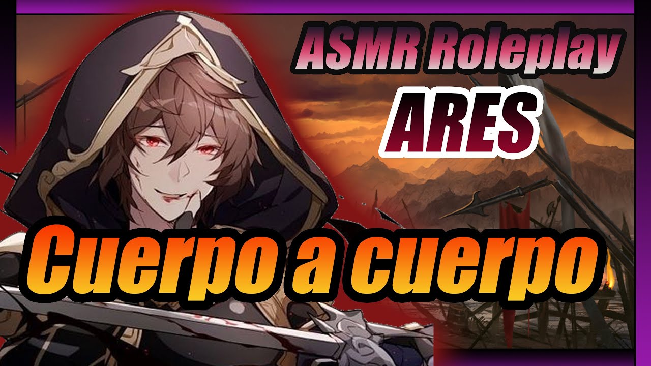 Ares y tu , Amor y Guerra ! ⚔️💖🔥Vamos a luchar cuerpo a cuerpo 👿 ASMR RP - Historias del olimpo ARES