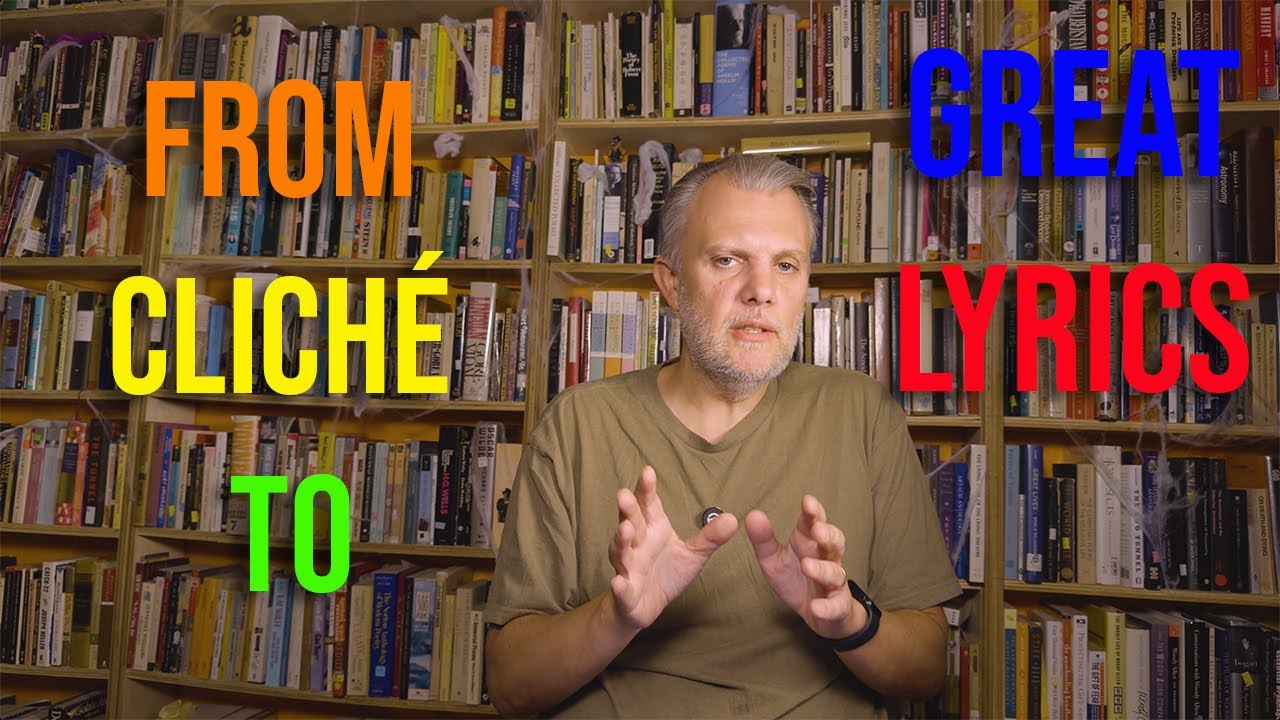 How to Turn Clichés into Powerful Lyrics