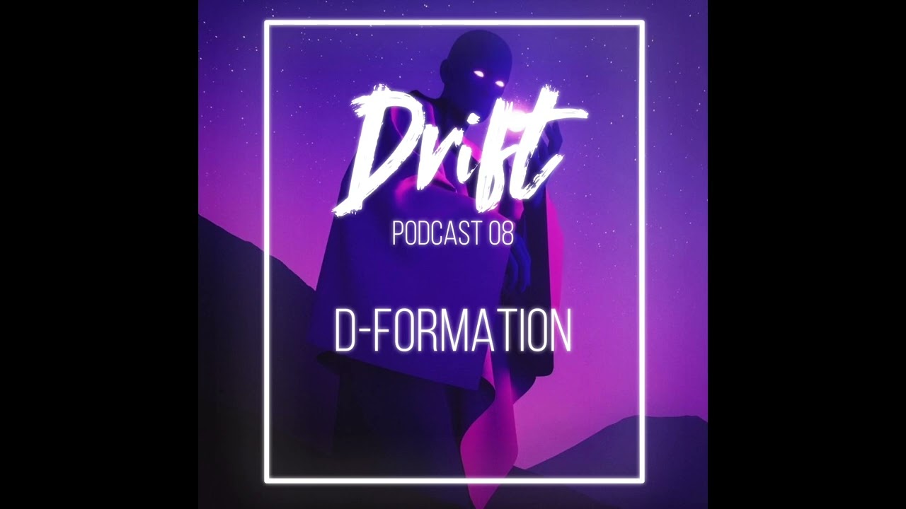 D-Formation (Spain) - Drift Podcast 08 - 2023 (Exclusive set)