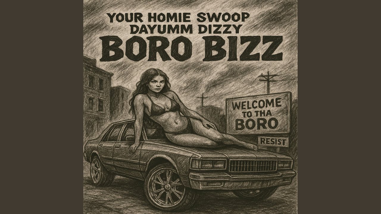 Boro Bizz (feat. Dayumm Dizzy)