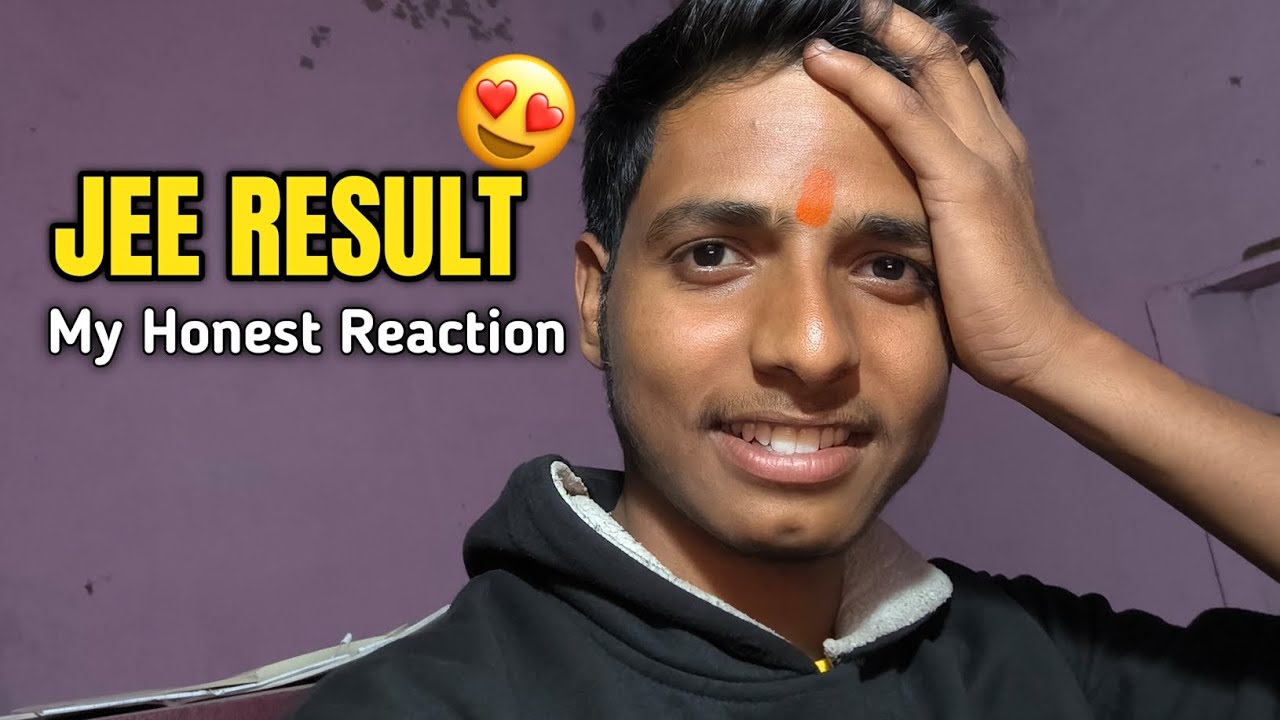 MY JEE 2026 JAN RESULT 😥MY GENUINE REACTION 😍