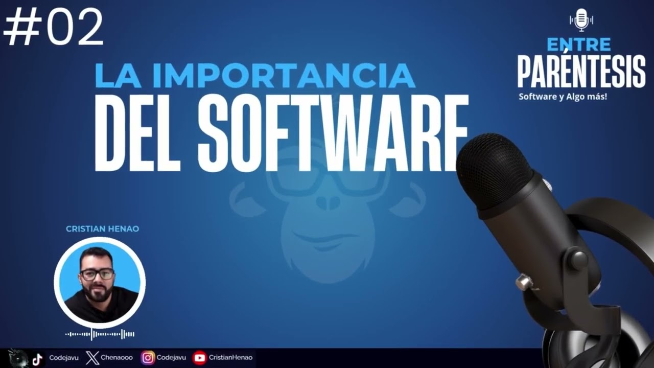 💻 Cap 2. La Importancia del Software 🎙️
