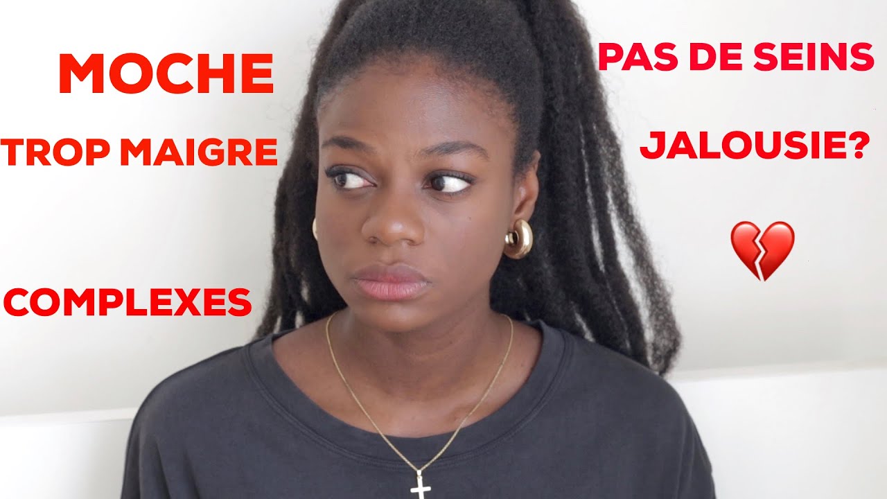 Mes complexes, j'ai d&eacute;test&eacute; mon corps (trop maigre, pas de seins?)