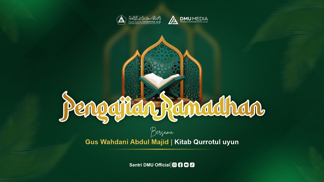 Pengajian Ramadhan 1447 H | Pondok Pesantren DARUMAFATIHIL ULUM