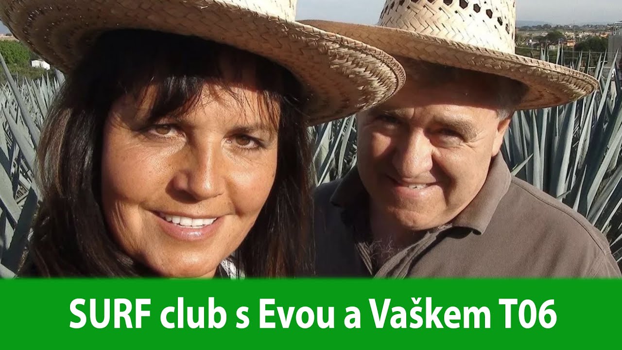 SURF club s Evou a Va&scaron;kem T06