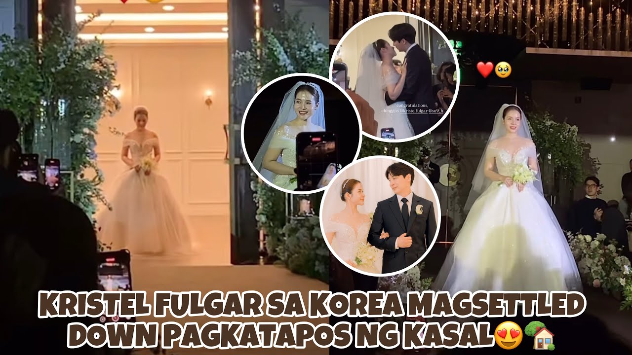 Kristel Fulgar sa Korea maninirahan after ng kasal nila ni Suhyuk goodbye LDR 💍