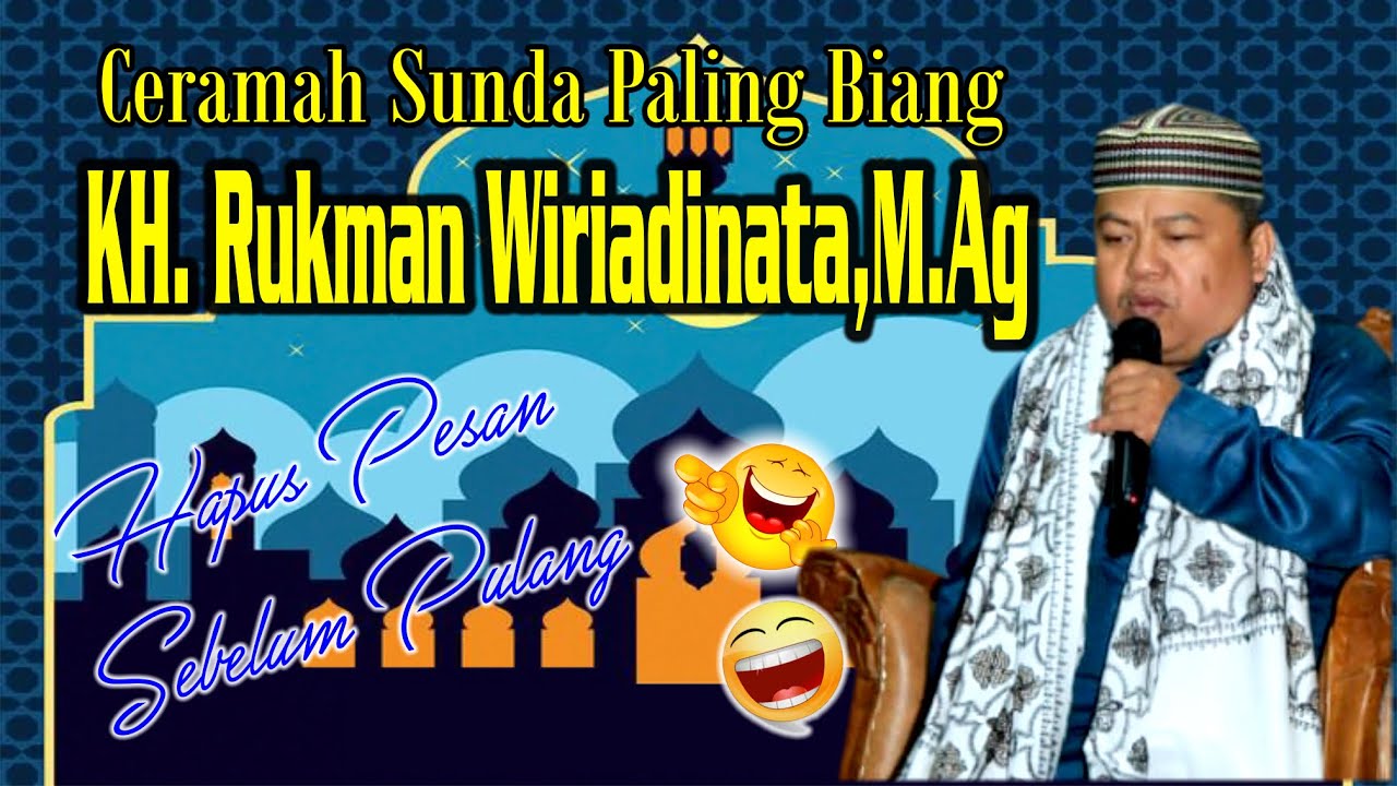 CERAMAH KOCAK || KH. RUKMAN WIRIADINATA,M.Ag || CIANJUR - JAWA BARAT ||
