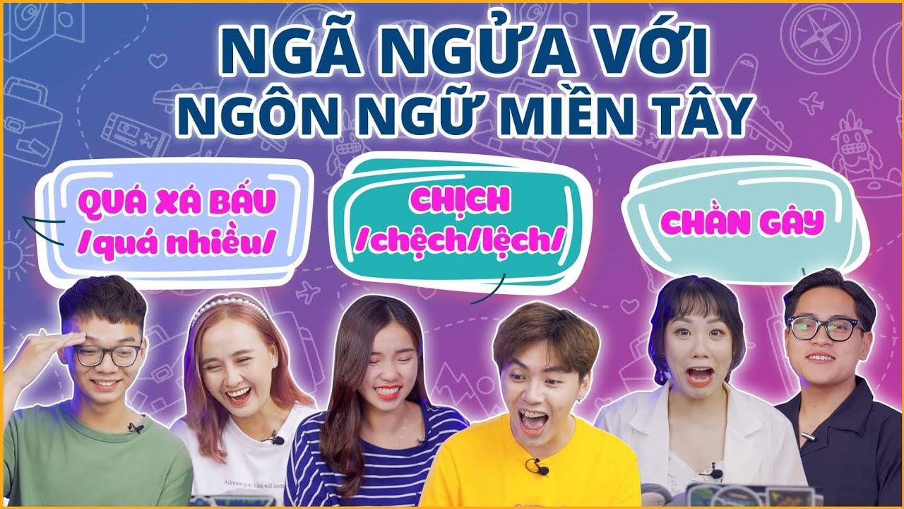 Giải nghĩa ngôn ngữ Miền Tây: Đến gái miền Tây Minh Thư còn chào thua !