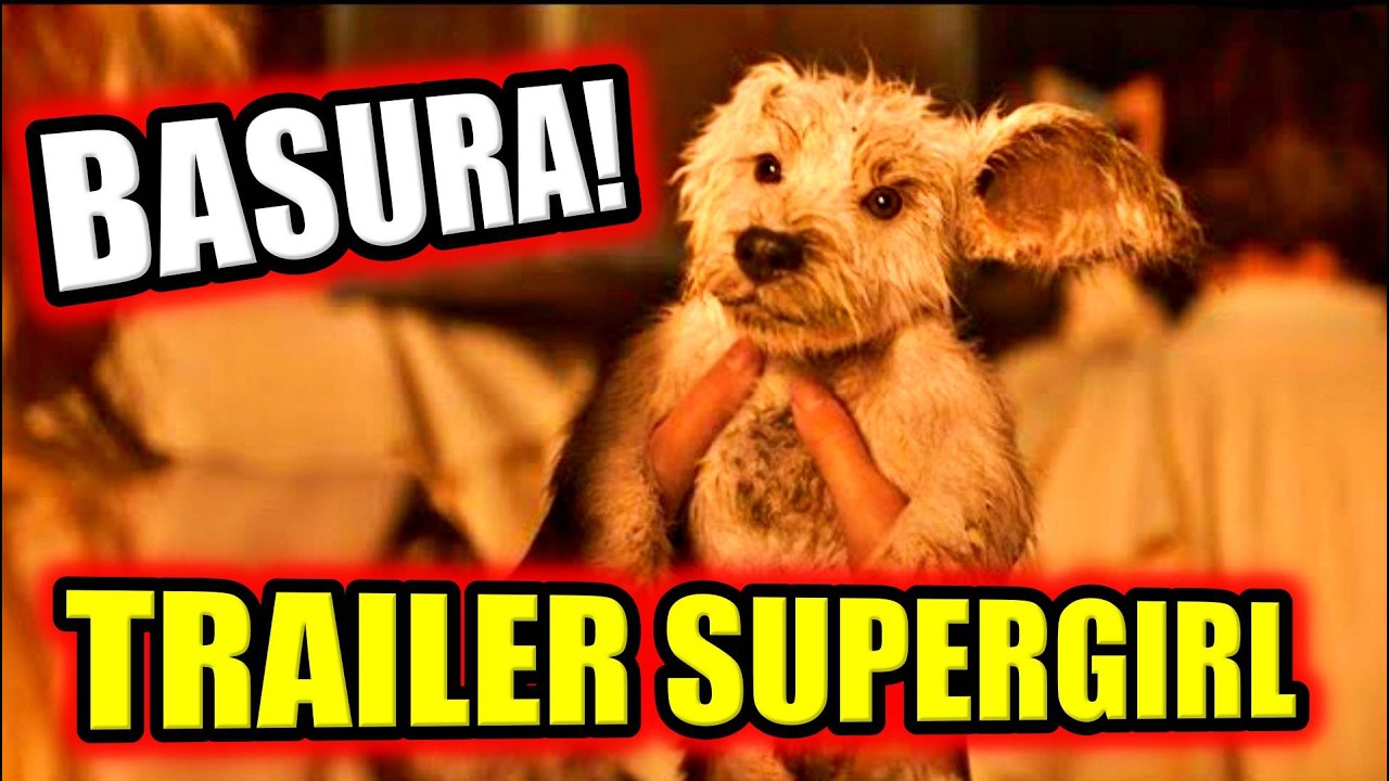 BASURA TRAILER SUPERGIRL 