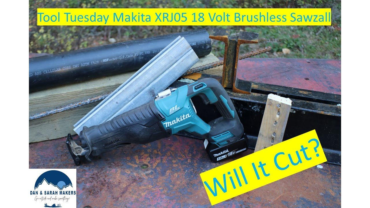 Tool Tuesday Makita XRJ05 18 Volt Brushless Sawzall