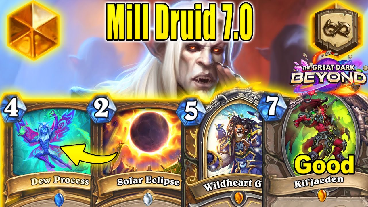 New Mill Druid 7.0 Is The Best Deck To Burn Opponent's Deck At The Great Dark Beyond | Hearthstone
