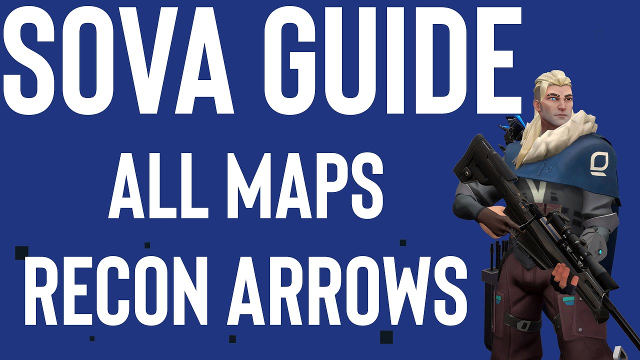 16 Sova RECON ARROW SPOTS on ALL MAPS - Valorant Guide (Timestamps below)