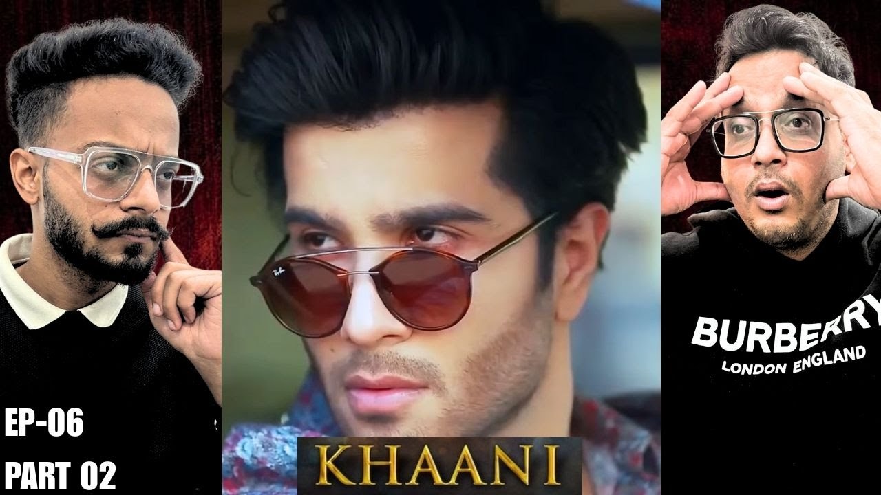 Khaani Episode 06 | Part 02 | Reaction | When Power Faces No Resistance | Reaction Chamber