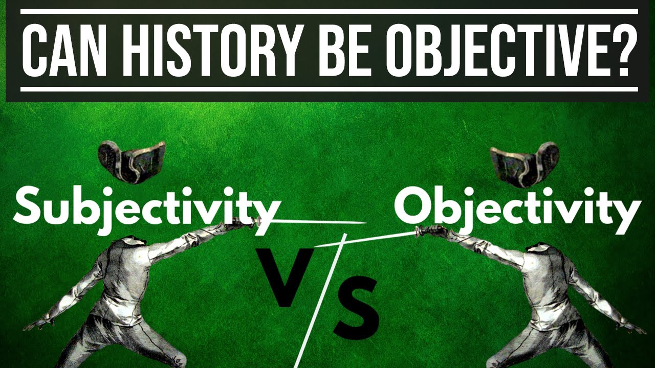 Historiography, Theory & Objectivity | Can History Be Objective? - The Veto Power of the Sources