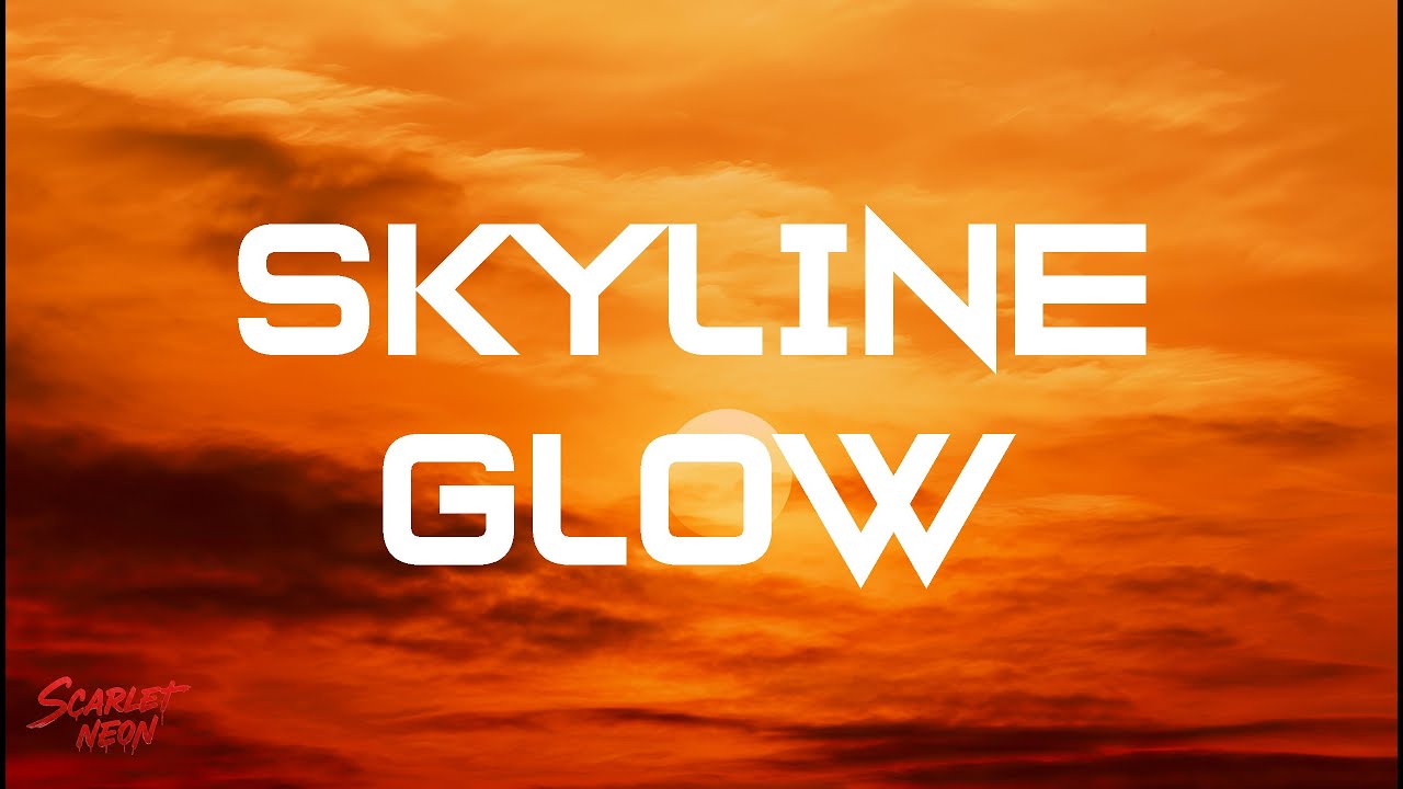 Scarlet Neon - Skyline Glow (Official Lyric Video)