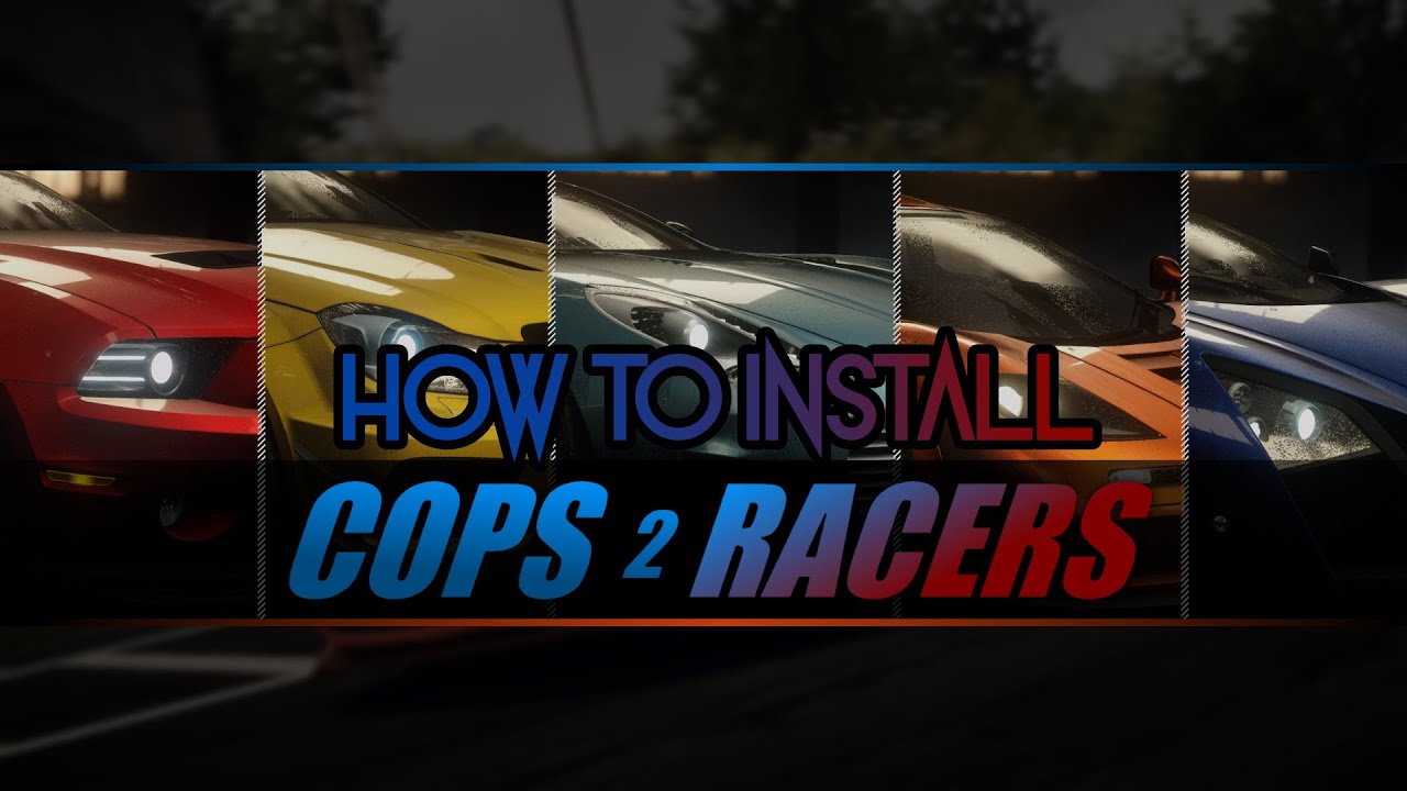 How To Install : Cop2Racers : (NFS Rivals Mod) *Mod For PC Only*