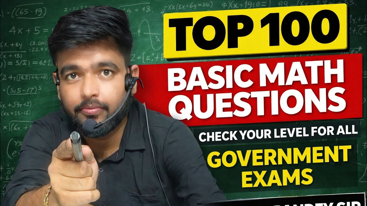 🔥 Basic Math Top 100 Questions | UPSI | SSC | RRB | Railway | Check Your Level | By Atish Pandey Sir