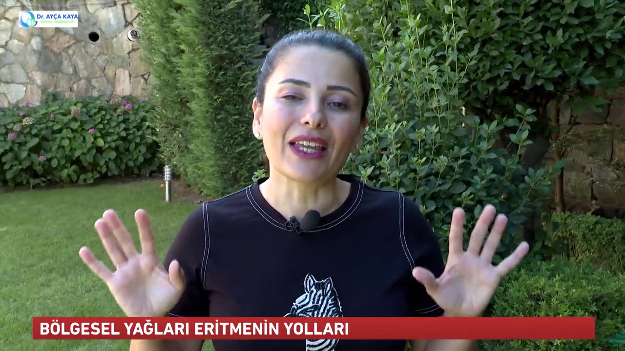 BÖLGESEL YAĞLARI ERİTMENİN YOLLARI