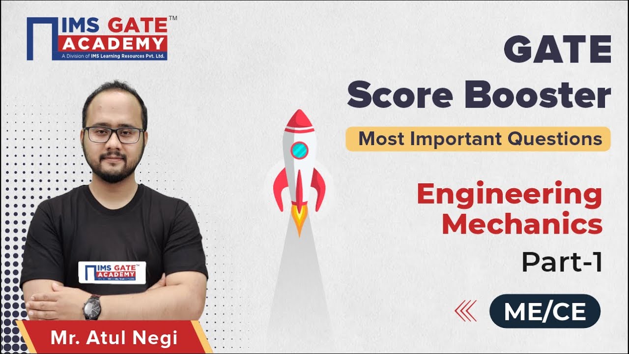 Engineering Mechanics - 1 for GATE 2023 | GATE Score Booster by Atul Negi