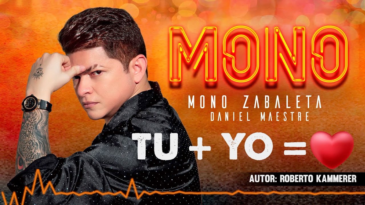 Mono Zabaleta, Daniel Maestre - Tu + Yo = ❤️ (Audio)