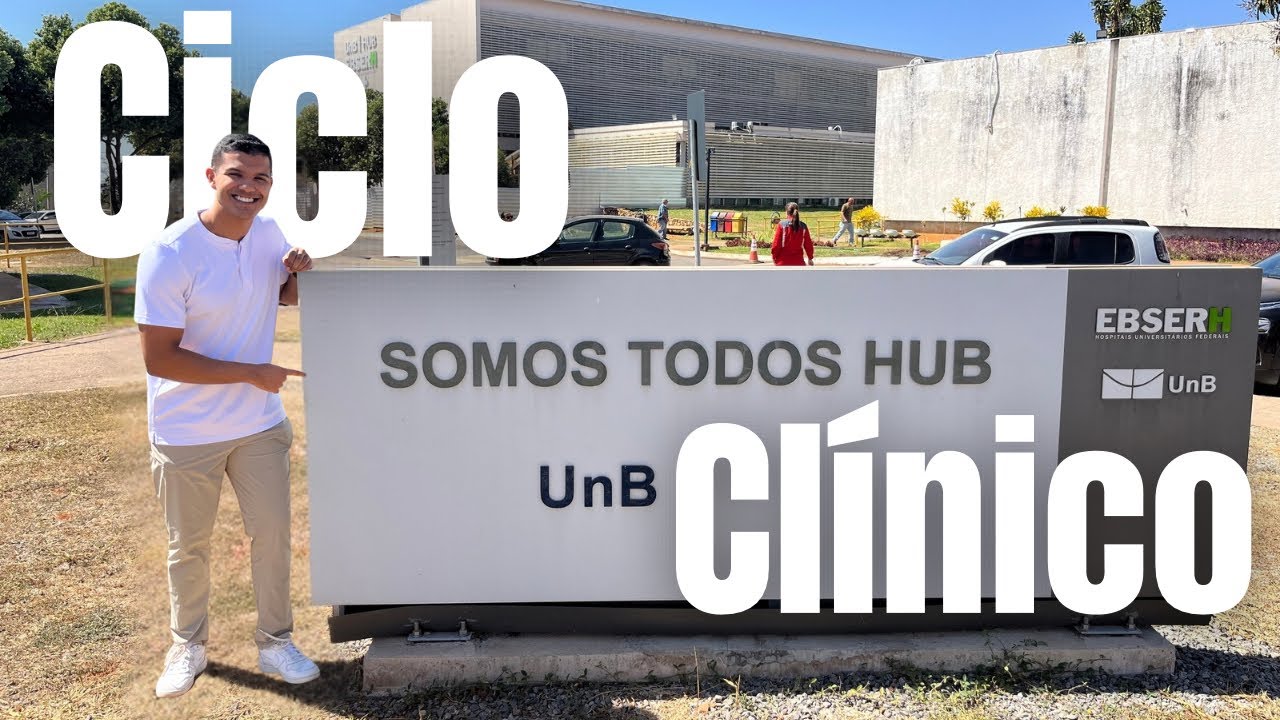 Como é o ciclo clínico da UnB? (Primeira Semana)
