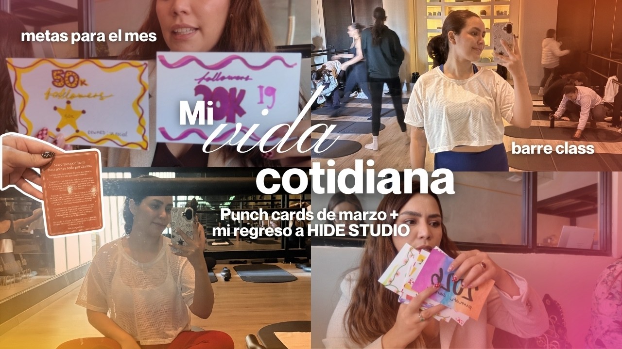 Mi vida cotidiana | punch cards + metas para marzo + regreso a barre 🩰⭐️💌