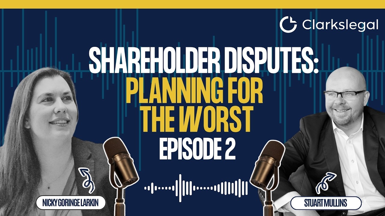 Shareholder Disputes: Planning for the Worst – Episode 2