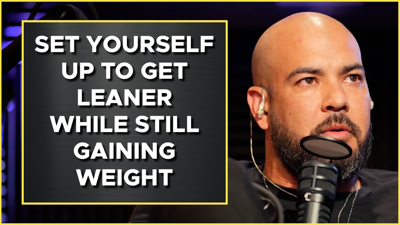 How It's Possible To Gain Weight & Get Leaner At The SAME Time