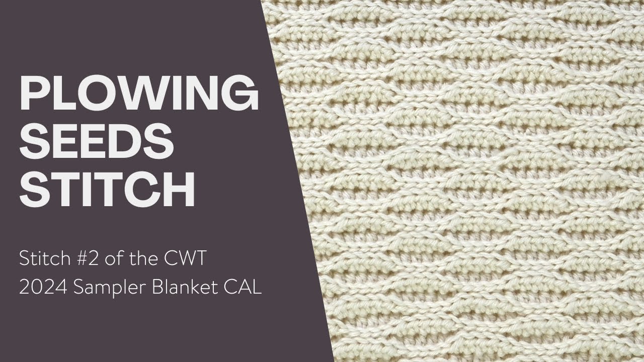 Plowing Seeds Crochet Stitch Square #2 | 2024 Sampler Blanket