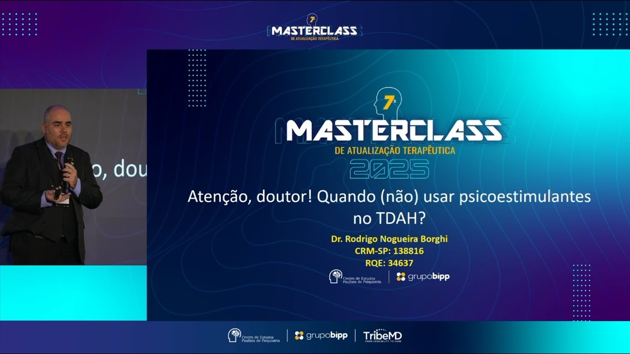 “Atenção, doutor! Quando (não) usar psicoestimulantes no TDAH” – Prof. Rodrigo Borghi - HLs MC 2025!