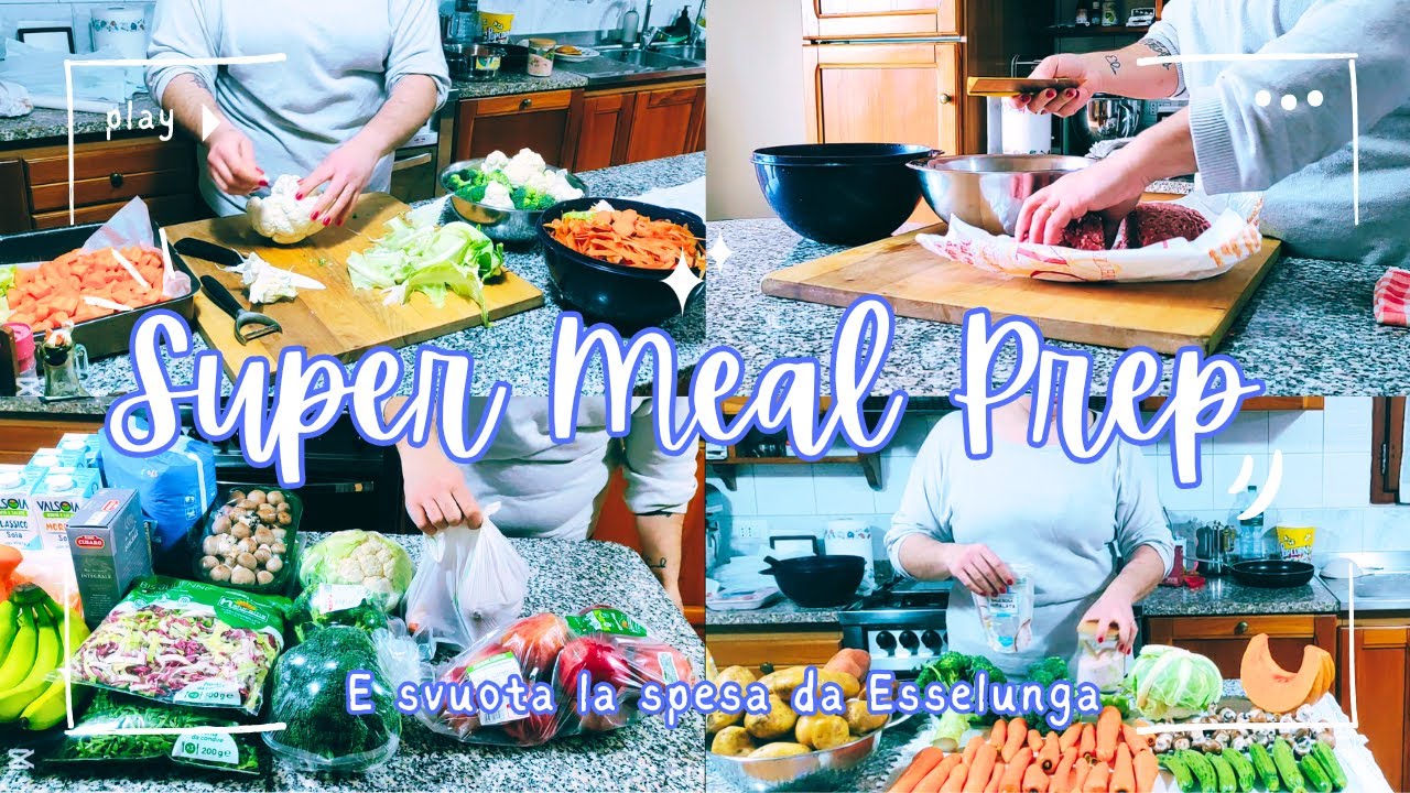 GIGANTESCO Meal Prep per la settimana con SVUOTA la SPESA ESSELUNGA