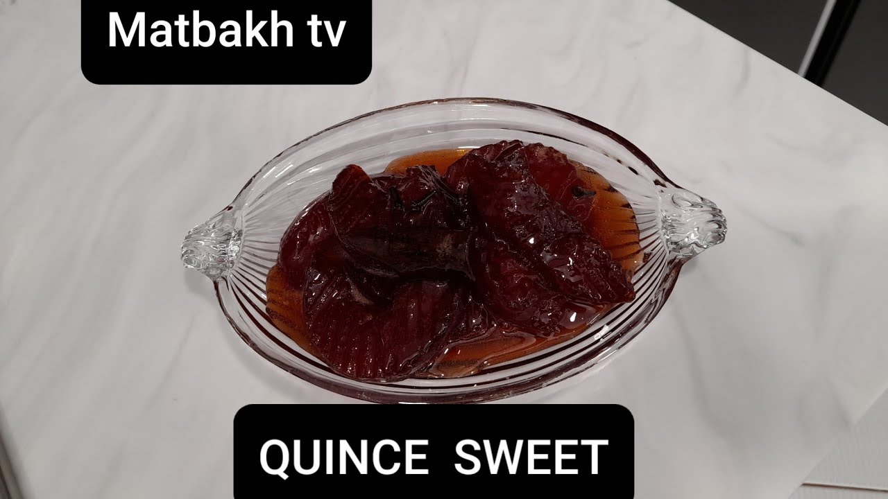 GREEK QUINCE JAM  l  HOW TO MAKE QUINCE SWEET l Matbakh tv vlog 10
