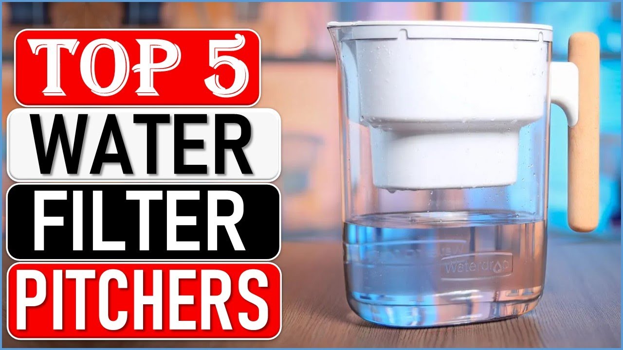 Top 5 Best Water Filter Pitchers  in [2026]