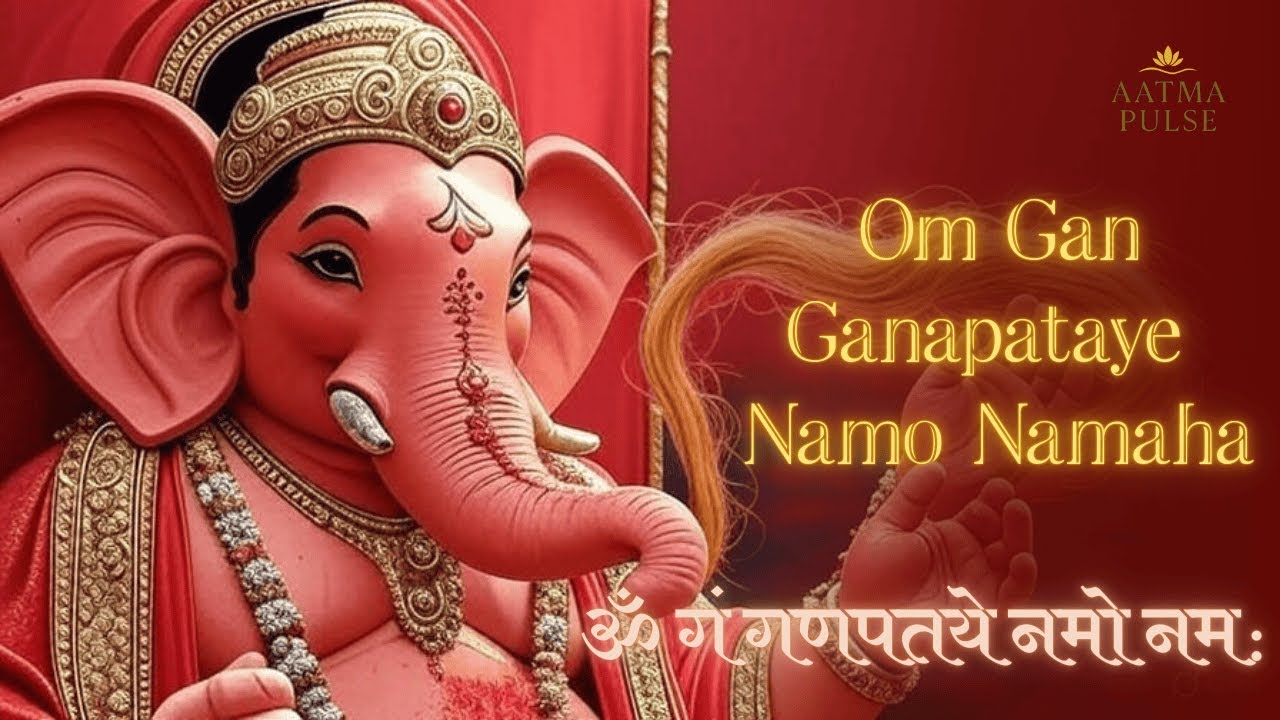 Om Gan Ganapataye Namo Namaha - Calm & Peaceful Ganesh Mantra | Anant Chaturdashi Special