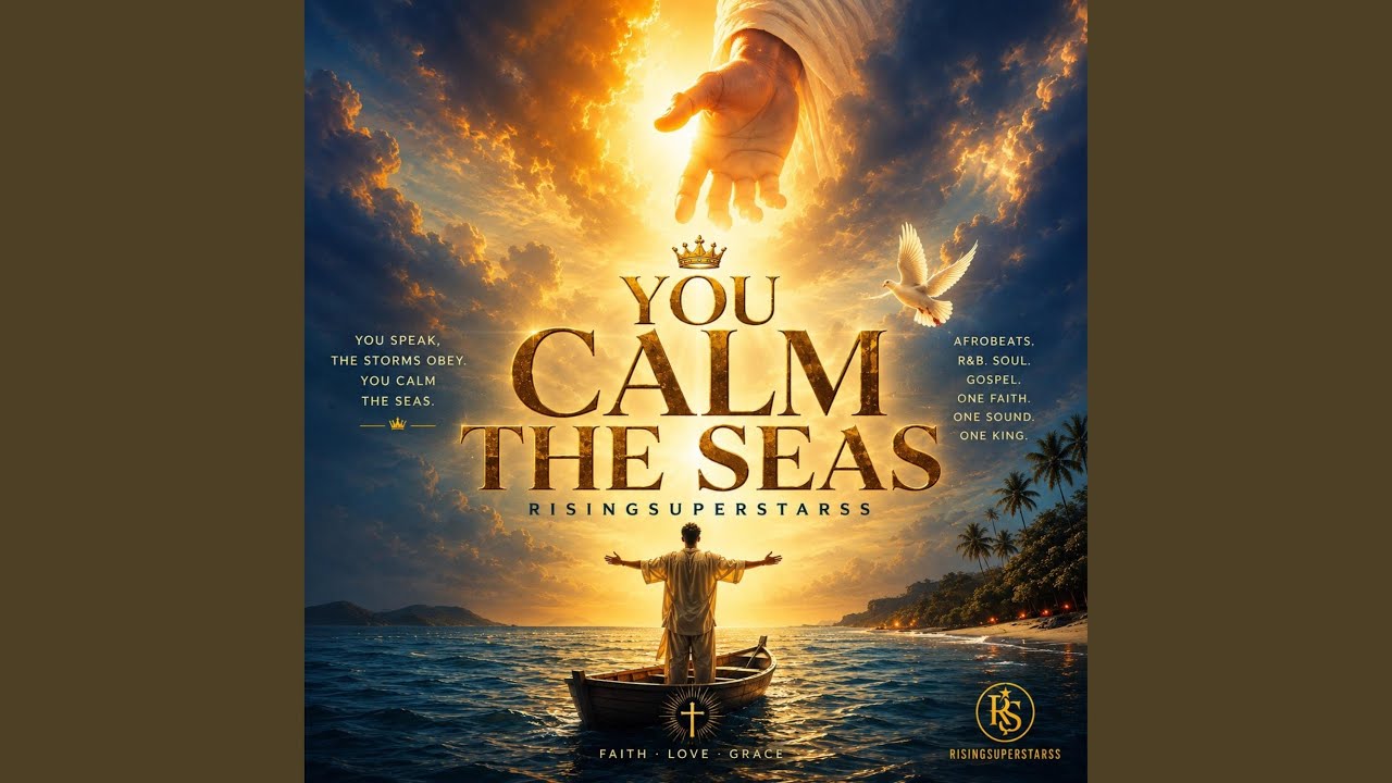 YOU CALM THE SEAS