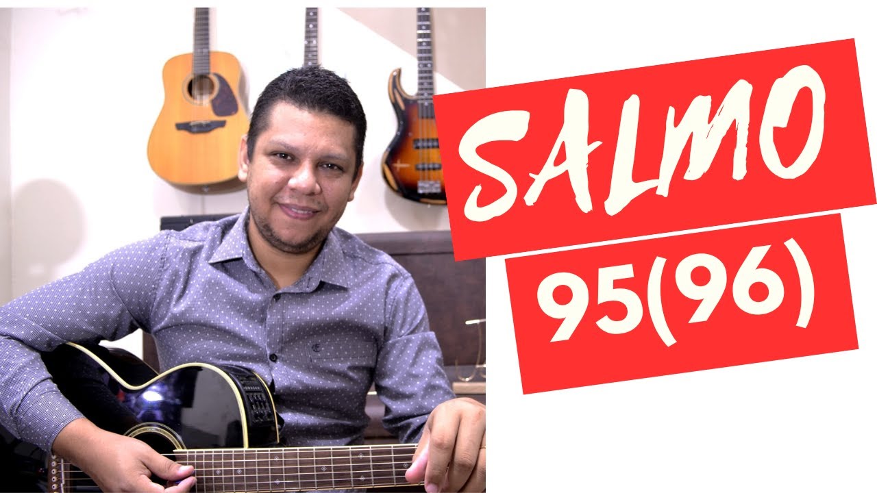 Salmo 95 - Cantai ao Senhor Deus um canto novo, manifestai os seus prodígios entre os povos!