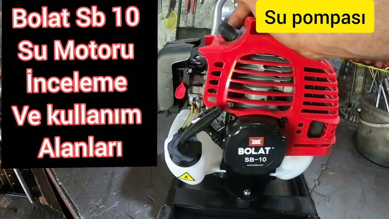Bolat Sb 10 Su Motoru İnceleme ve Kullanım alanları