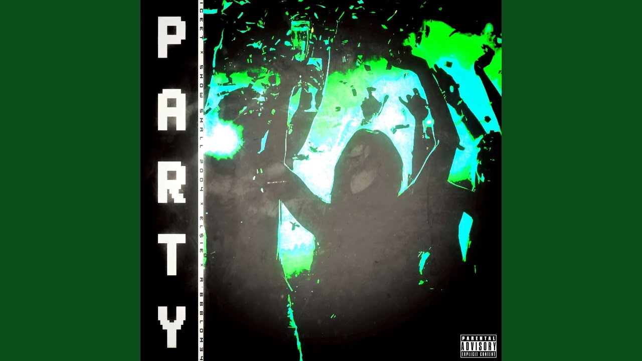 PARTY (prod. vacemadest & EL$IE)