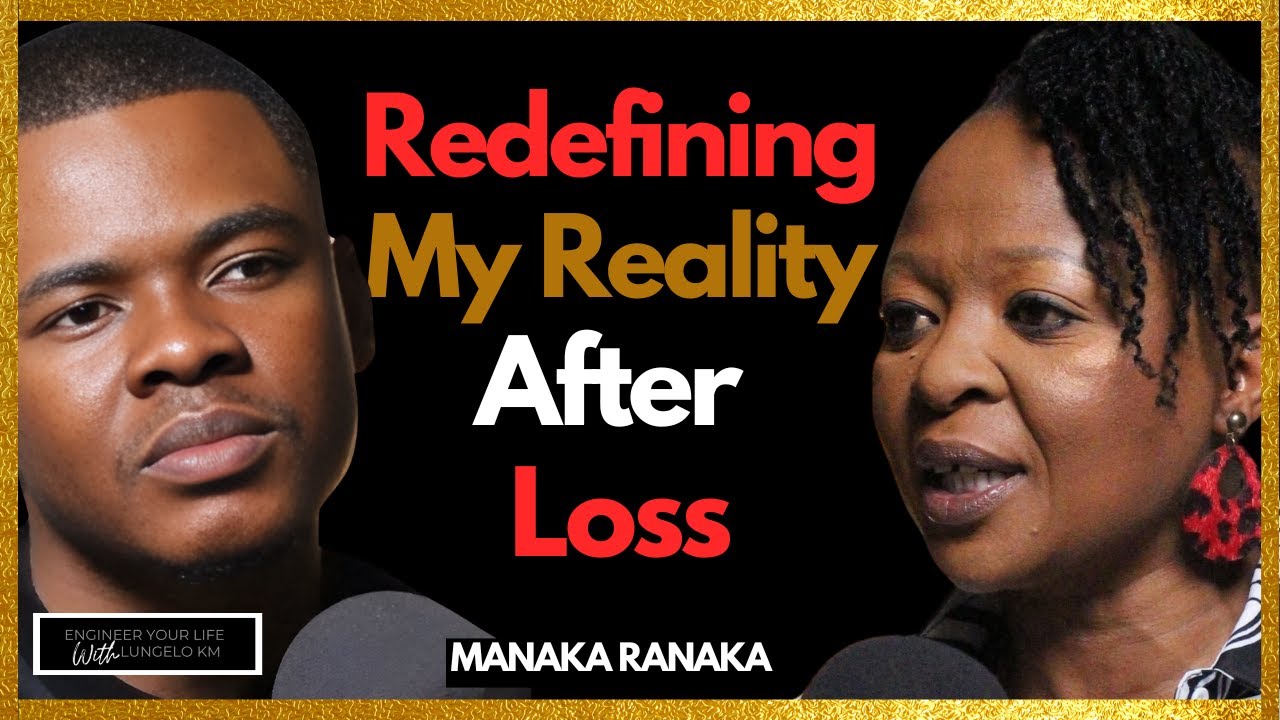 Reality of Grieving My Late Daughter & Navigating Being A Woman - Manaka Ranaka