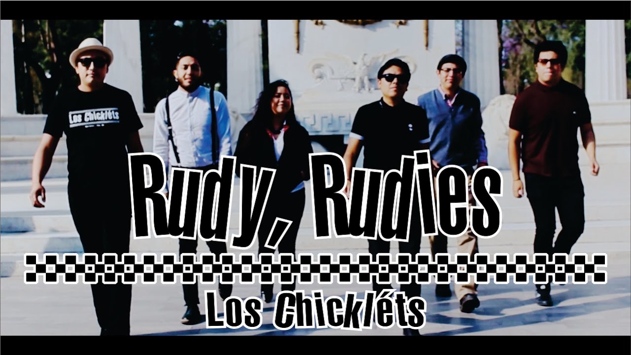 Los Chickl&eacute;ts - Rudy, Rudies (Oficial)