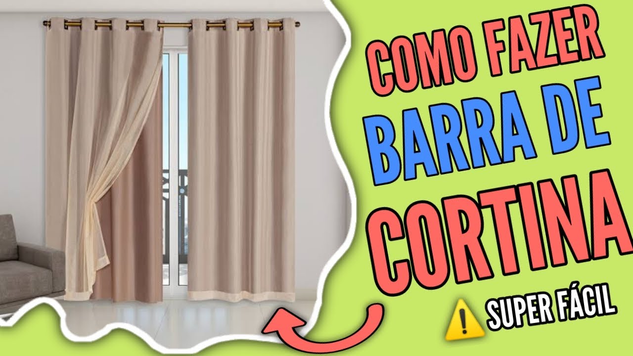 COMO FAZER BARRA DE CORTINA SIMPLES, RÁPIDO E FÁCIL (PASSO A PASSO COMPLETO)