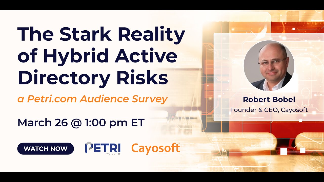 The Stark Reality of Hybrid Active Directory Risks: a Petri Audience Survey