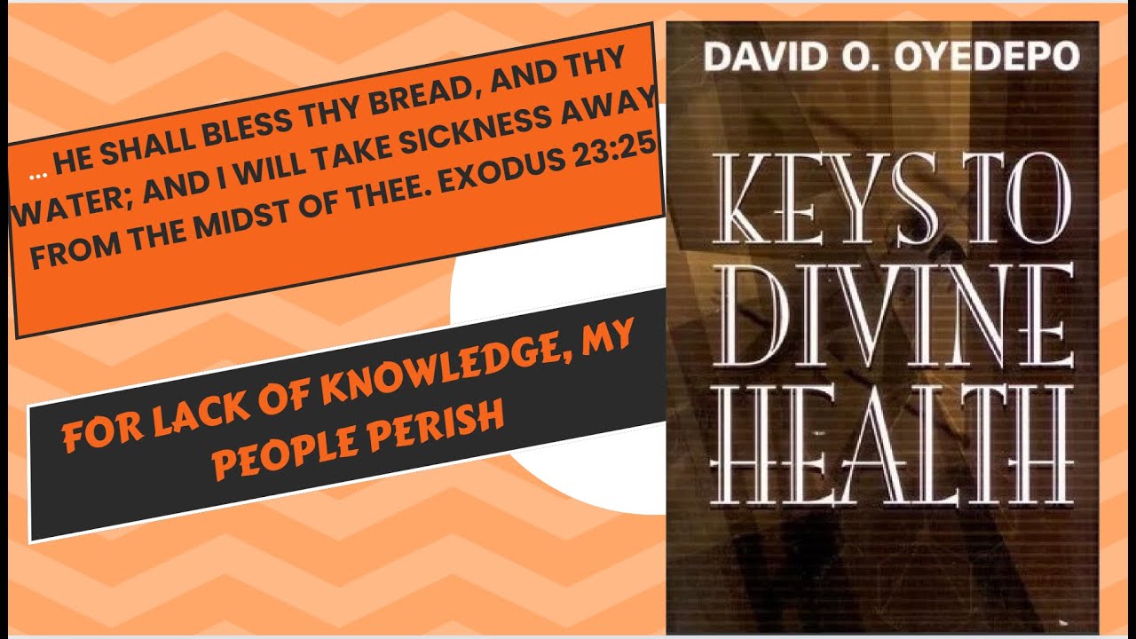KEYS TO DIVINE HEALTH [FULL AUDIOBOOK] - DAVID  O. OYEDEPO